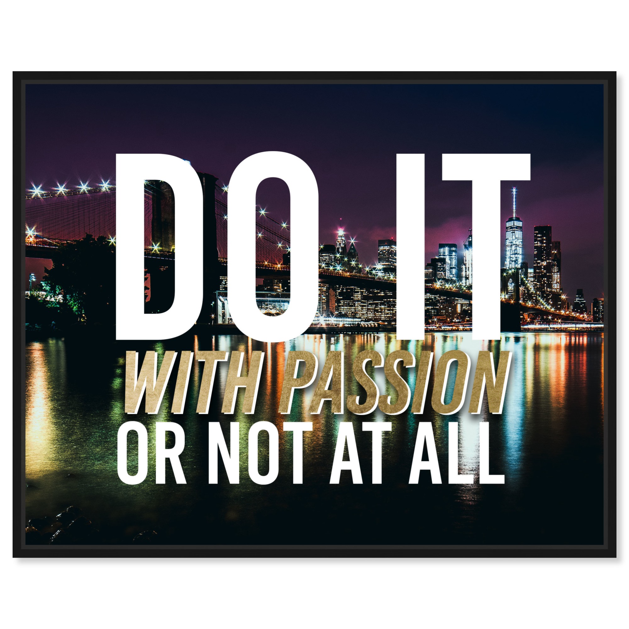 With Passion City Canvas Motivational Quotes For Men Print By Notoriart