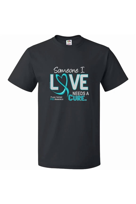 With Pkd Needs A Cure 2D T-Shirt I Love Someone Polycystic Kidney Teal Mens Birthday Gifts; For Men & Women, Unisex T-Shirt