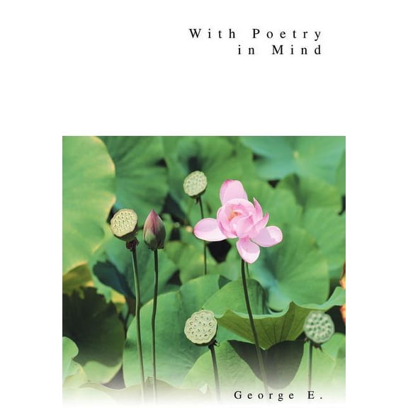 With Poetry in Mind Hardcover 0595750400 9780595750405 E. George E.