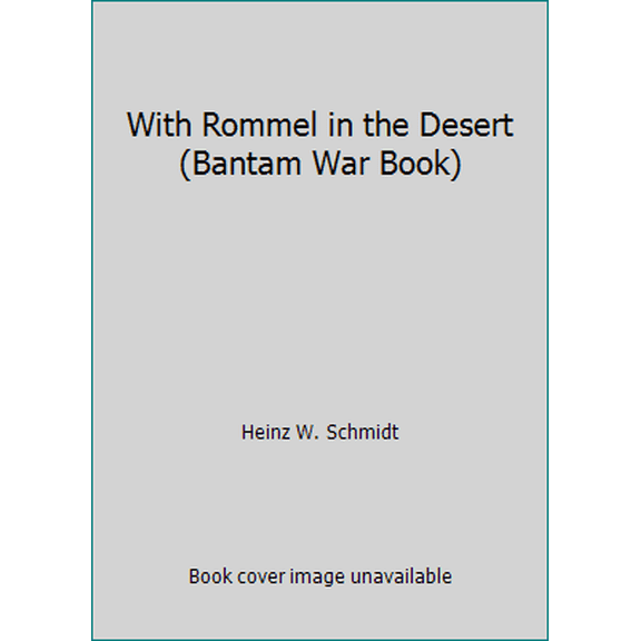 Pre-Owned With Rommel in the Desert (Bantam War Book) (Paperback) 0553131303 9780553131307