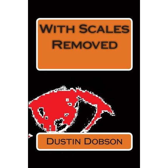 With Scales Removed