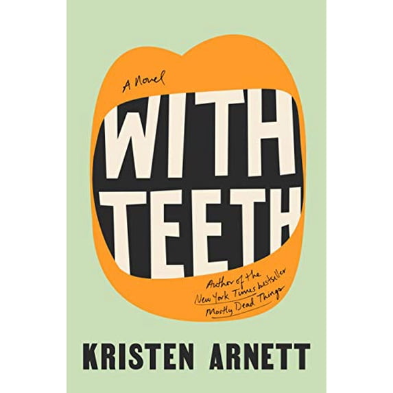 Pre-Owned With Teeth (Hardcover) 0593191501 9780593191507