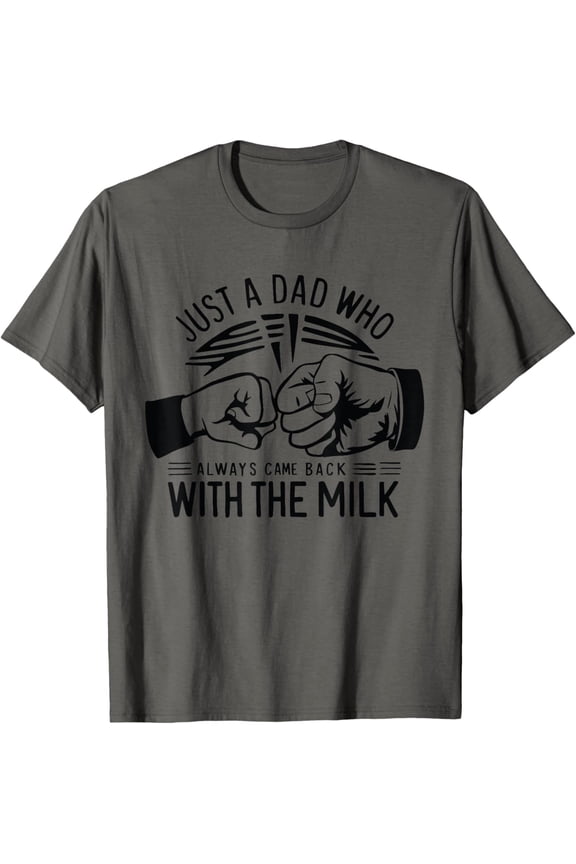With The Milk Father'S Day T-Shirt Unisex S-5XL Hot Trending Shirt, Vintage Birthday Gift