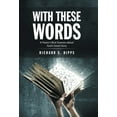 thumbnail image 1 of With These Words : A Pastor's Best Guesses About God's Good Story (Hardcover), 1 of 1