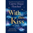 thumbnail image 1 of Pre-Owned With This Kiss: the Sunday Times bestselling romantic new love story for 2022 Hardcover, 1 of 1