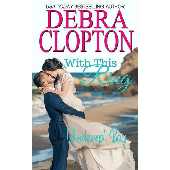 Windswept Bay Inn With This Ring, Book 6, (Paperback)