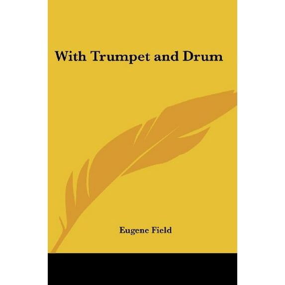 With Trumpet and Drum