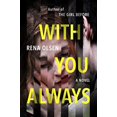 thumbnail image 1 of Pre-Owned With You Always (Paperback) 110198239X 9781101982396, 1 of 1