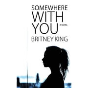 With You Somewhere With You, Book 1, Paperback