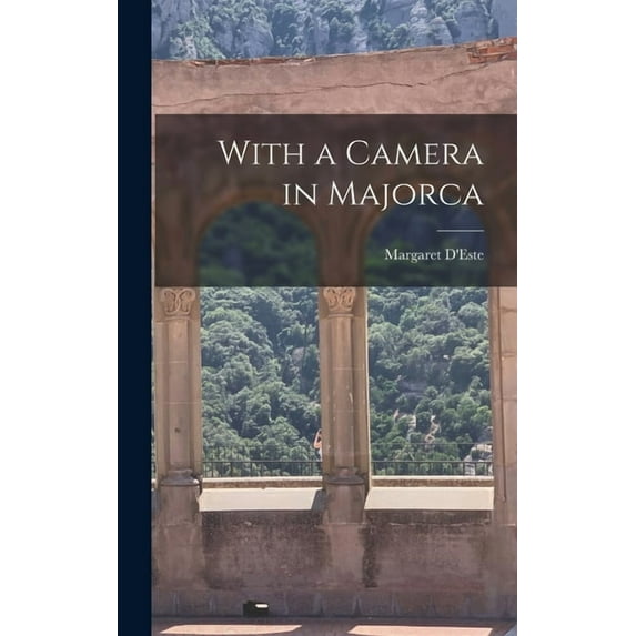 With a Camera in Majorca, (Hardcover)