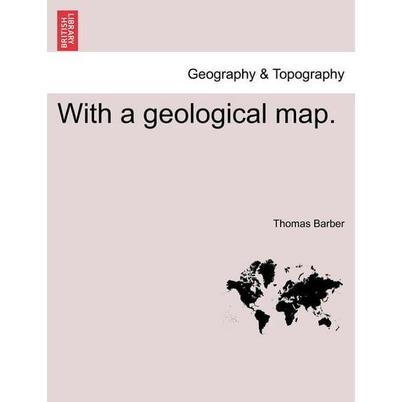 With a Geological Map. (Paperback)