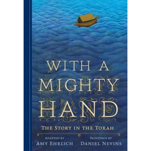 With a Mighty Hand : The Story in the Torah (Hardcover)