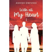With all My Heart I, Paperback