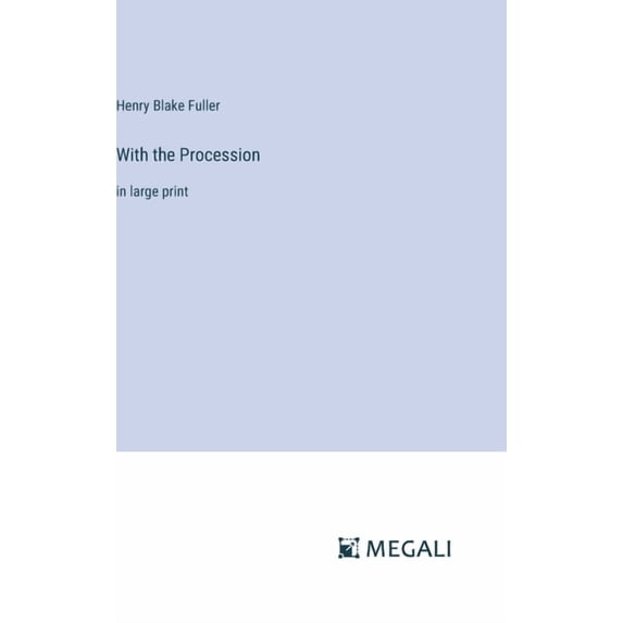 With the Procession: in large print, (Hardcover)