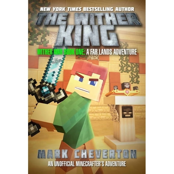 Wither War The Wither King: Wither War Book One: A Far Lands Adventure: An Unofficial Minecrafteras Adventure, Book 1, (Paperback)
