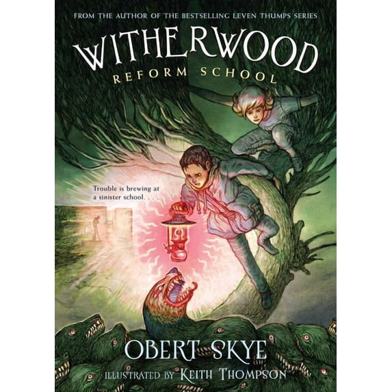 Witherwood Reform School Witherwood Reform School, Book 1, (Paperback)