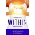 thumbnail image 1 of Pre-Owned Within: A Spiritual Awakening to Love & Weight Loss (Paperback) 1624671802 9781624671807, 1 of 1