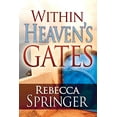 thumbnail image 1 of Pre-Owned Within Heaven's Gates (Paperback) 0883681250 9780883681251, 1 of 1