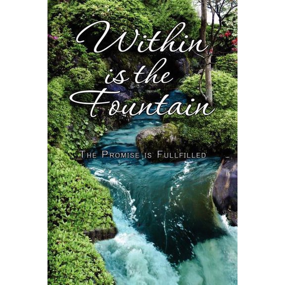 Within is the Fountain, (Paperback)
