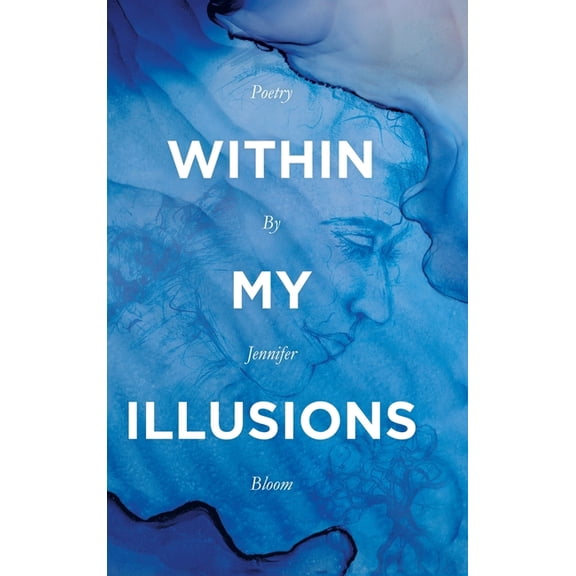 Within My Illusions, (Hardcover)