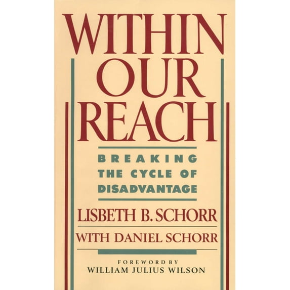 Within Our Reach: Breaking the Cycle of Disadvantage, (Paperback)
