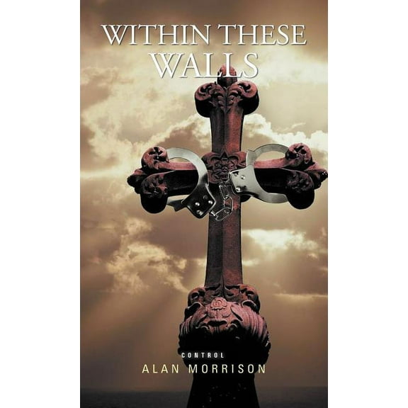 Within These Walls : Control