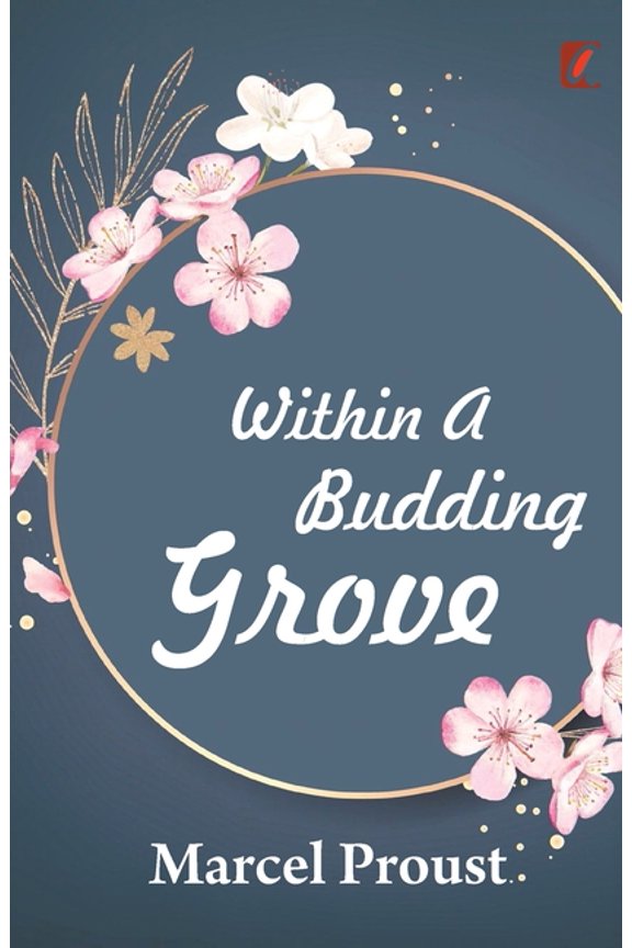 Within a budding grove, (Paperback)