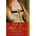 thumbnail image 1 of Pre-Owned Within the Hollow Crown: A Valiant King's Struggle to Save His Country, His Dynasty, and His Love (Paperback) 1402239211 9781402239212, 1 of 1