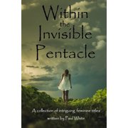 Within the Invisible Pentacle, Paperback