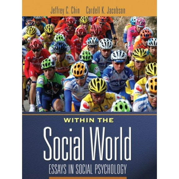 Pre-Owned Within the Social World: Essays in Social Psychology (Paperback) 0205498884 9780205498888