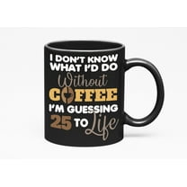 Without Coffee Funny, Black 11oz Ceramic Mug