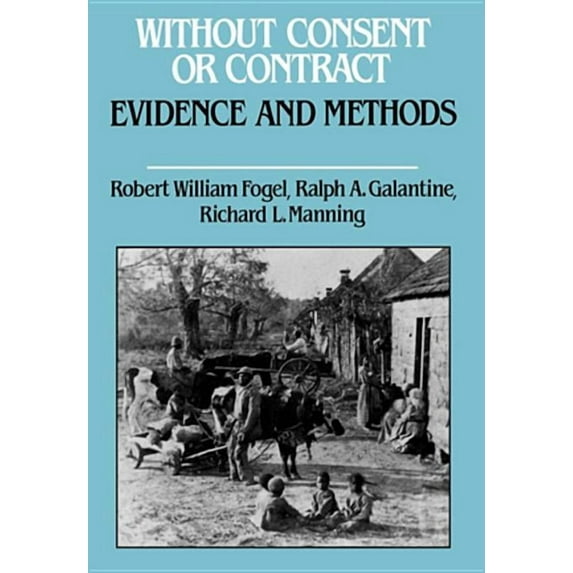 Without Consent or Contract: Evidence and Methods, (Hardcover)