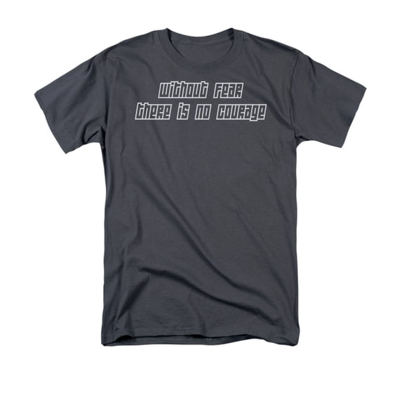 Without Fear There Is No Courage Wisdom Advice Saying Adult T-Shirt