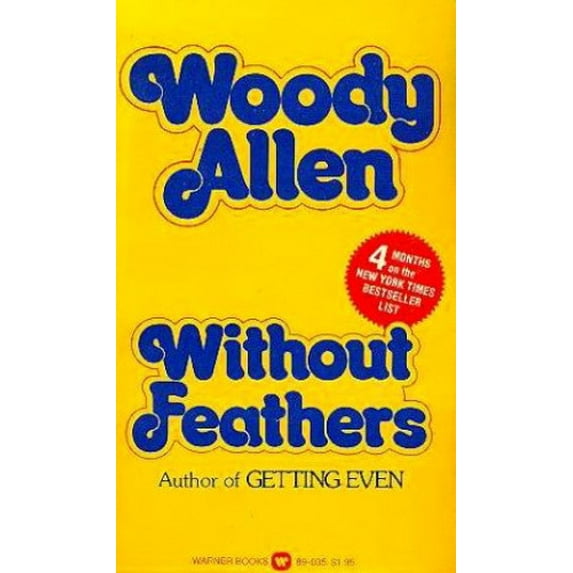 Pre-Owned Without Feathers (Paperback) 0446890359 9780446890359