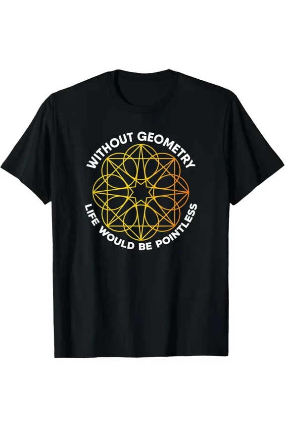 Without Geometry Life Would Be Pointless Pi Day 2021 Nerd T-Shirt Unisex S-5XL Hot Trending Shirt, Vintage Birthday Gift