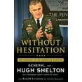 thumbnail image 1 of Without Hesitation: The Odyssey of an American Warrior, (Paperback), 1 of 2