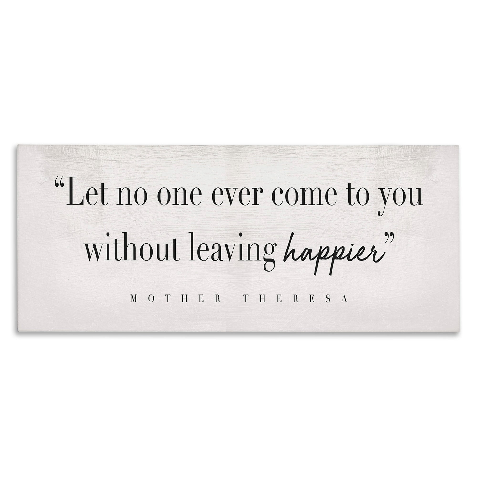 Without Leaving Happier Phrase Mother Theresa Quote 24 in x 10 in Drawing Canvas Art Print, by Stupell Home Décor