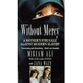 thumbnail image 1 of Pre-Owned Without Mercy : Woman's Struggle Against Modern Slavery (Paperback) 075151635X 9780751516357, 1 of 1
