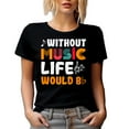 thumbnail image 1 of Without Music Life Would B Flat, Bb Music Note Pun, Musician or Artist Quote, Black T-Shirt, Small, 1 of 5