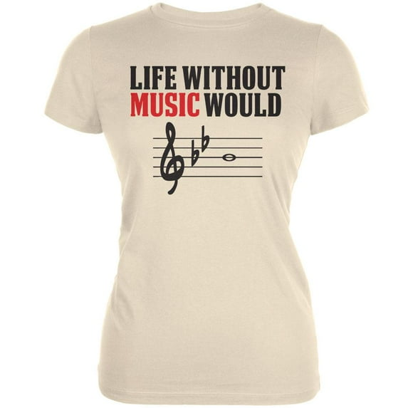 Without Music Life Would B Flat Cream Juniors Soft T-Shirt - Medium