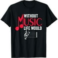 thumbnail image 1 of Without Music Life Would B Flat Funny Musical Notes Pun T-Shirt, 1 of 3