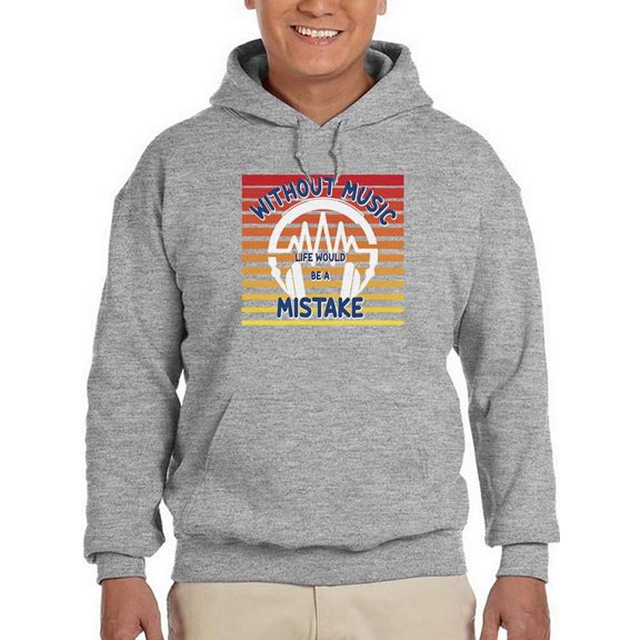 Without Music Mistake Quote  Hoodie Men -Smartprints Designs, Male XX-Large