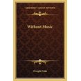 thumbnail image 1 of Without Music (Paperback), 1 of 1