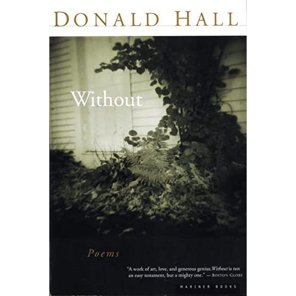 Pre-Owned Without: Poems (Paperback) 0395957656 9780395957653