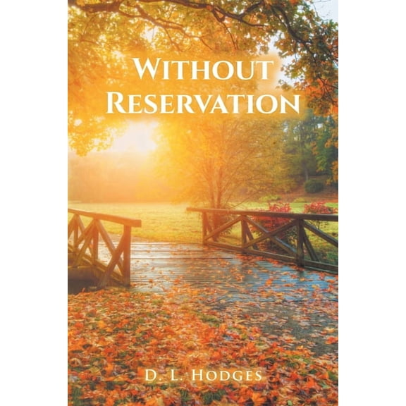 Without Reservation, (Paperback)