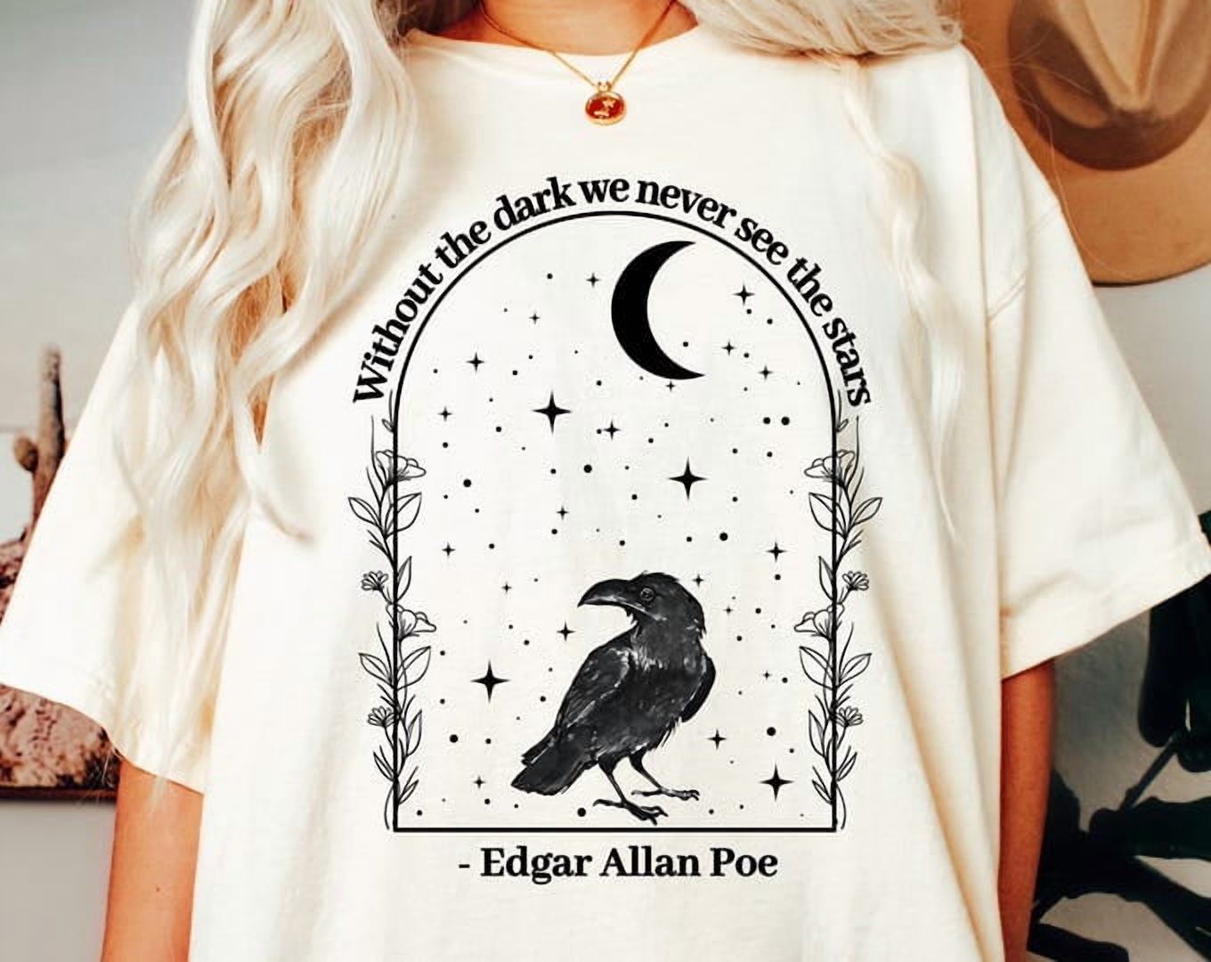 Without The Dark We Never See The Stars Shirt | Vintage Retro Edgar ...