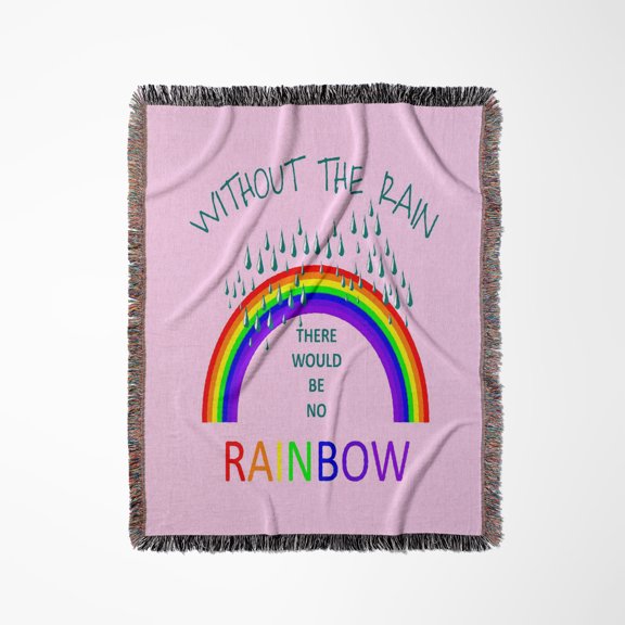 Without The Rain There Would Be No Rainbow Lgbtqia, Woven Blanket