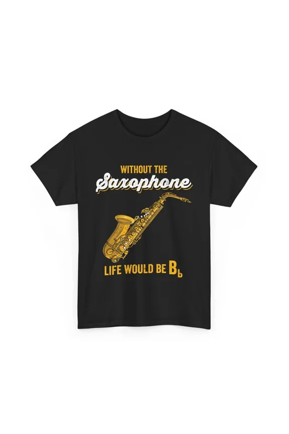 Without The Saxophone Life Would Be Bb Funny Music Jazz Player Unisex T-Shirt, S-5XL