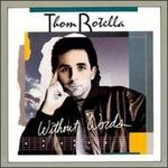 Pre-Owned Without Words (CD 0089672047629) by Thom Rotella