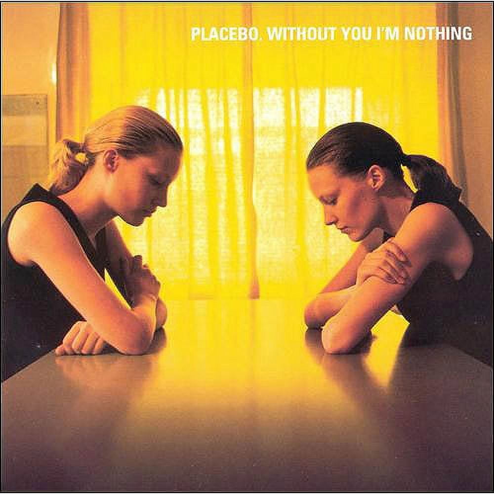 新品未開封　PLACEBO WITHOUT YOU I’M NOTHING Without You I'm Nothing Placebo (CD) - Walmart.com